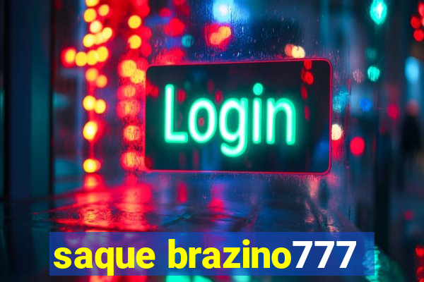 saque brazino777